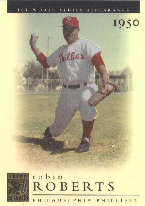 2003 Topps Tribute World Series - Robin Roberts #104 - 1 of 1