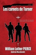 William Luther Pierce Andrew MacDonald Les carnets de Turner (Poche)