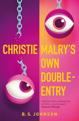 B S Johnson Christie Malry's Own Double-Entry (Taschenbuch)