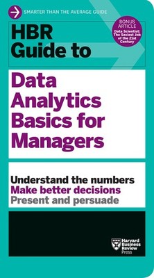 HBR Guide to Data Analytics Basics for Managers (HBR Guide Series) - paperba...