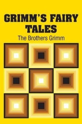 Grimm's Fairy Tales by The Brothers Grimm [Paperback]