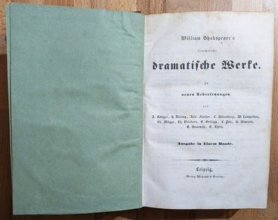 William Shakspeare's sämmtliche dramatische Werke in neuen Uebersetzungen, Ausga