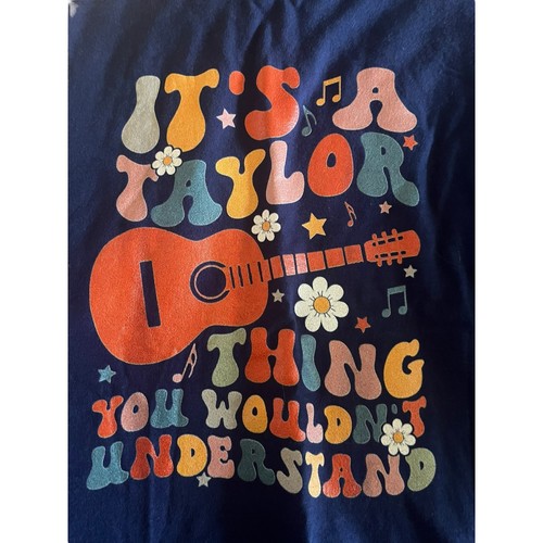 It's A Taylor Thing You Wouldn't Understand Name Taylor T-Shirt Youth Large - Picture 2 of 3