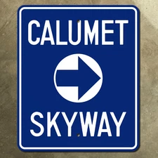Calumet Skyway Chicago Illinois interstate 90 road sign highway marker 15x18