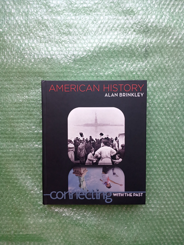 American History : Connecting with the Past by Alan Brinkley (2011 ...