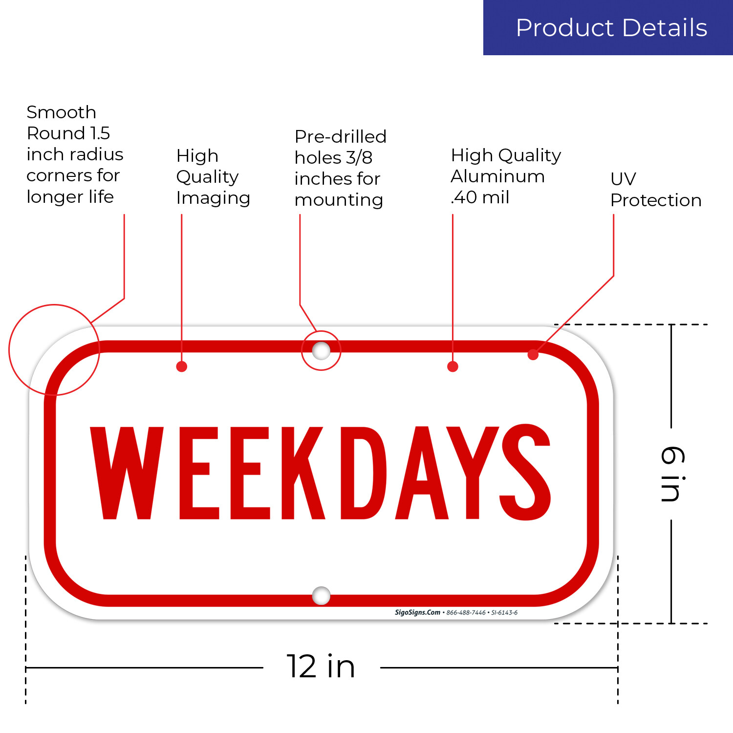 Weekdays Sign, In Red,
