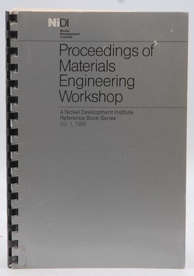 Proceedings of Materials Engineering Workshop A Nickel Development Institute Ref