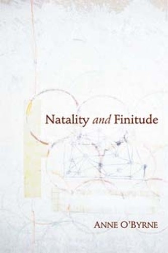 Natality and Finitude O`byrne Richardson Paperback John Wiley & Sons