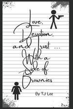 Love, Devotion, & Trust.....with a side of brownies by Tj Lee (English) Paperbac