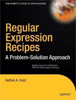 Regular Expression Recipes: A Problem-Solution Approach (Paperback or Softback)
