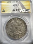 ANACS AU50 1878-P Morgan Silver Dollar 7 TF VAM-162 Hot 50 👇🏻