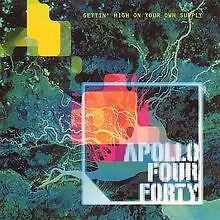 Gettin' High on Your Own Supply von Apollo Four Forty | CD | Zustand sehr gut