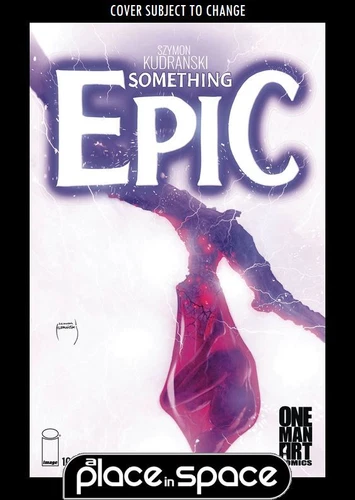 SOMETHING EPIC #10A - KUDRANSKI (WK20)