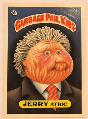 aGarbage Pail Kids GPK Original Series 6 #239a Jerry Atric NON
