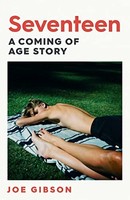 Joe Gibson - Seventeen The Shocking True Story Of A Teacher's Af - G245Z