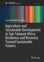 Agriculture And Sustainable Development In Sub-Saharan Africa: Resilience And Re