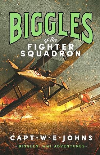 Captain W. E. Johns Biggles of the Fighter Squadron (Copertina rigida)