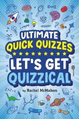 Rachel McMahon Let's Get Quizzical (Paperback) Ultimate Quick Quizzes