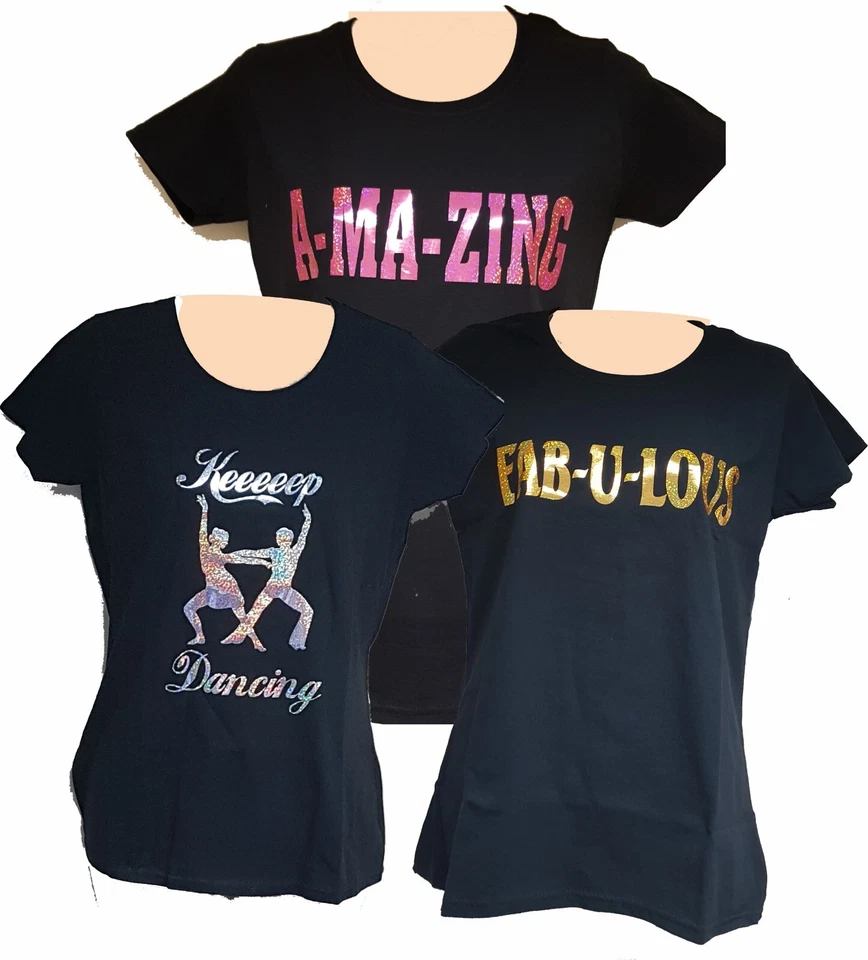 Girls Fitted T-Shirts "Keeeeep Dancing/Amazing/Fabulous" Strictly Come Dancing
