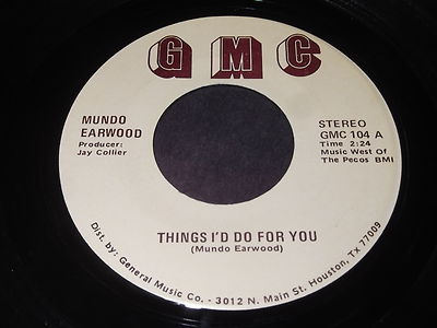 Mundo Earwood - Things I'd Do For You / Breaking Up Is Hard To Do 45 - Country