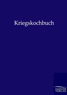 Kriegskochbuch Ohne Autor Taschenbuch 40 S. Deutsch 2012 Outlook
