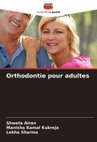 Orthodontie Pour Adultes Manisha Kamal Kukreja