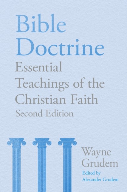Bible Doctrine by Wayne A. Grudem (Hardback Book)