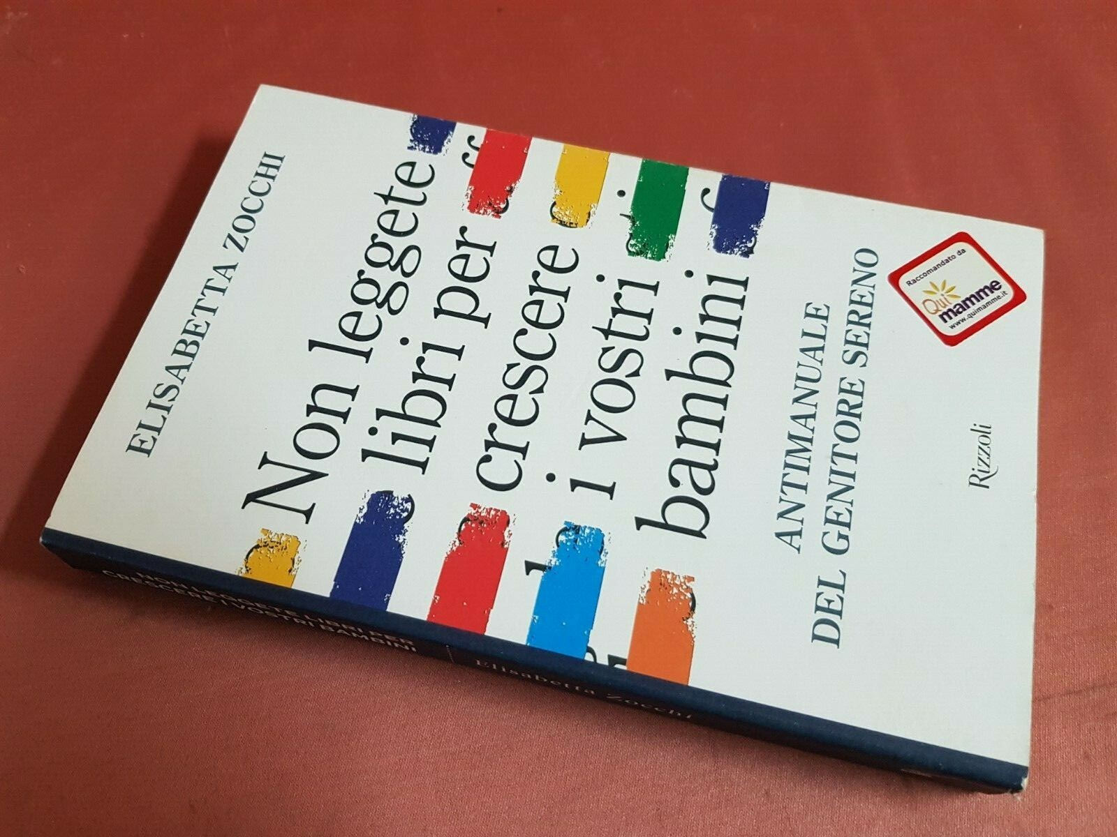 Zocchi Elisabetta NON LEGGETE LIBRI PER CRESCERE I VOSTRI BAMBINI
