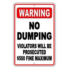 No Dumping Violators Will Be Prosecuted 500 Fine Metal Sign warning SND002