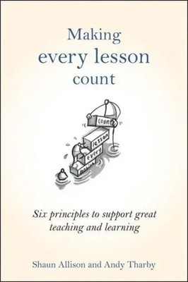 Making Every Lesson Count | Shaun Allison (u. a.) | Englisch | Buch | Gebunden