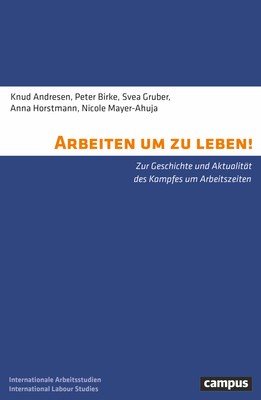 Knud Andresen; Peter Birke; Svea Gruber; Anna Horstmann; Nicole Mayer-Ahuja / Ar