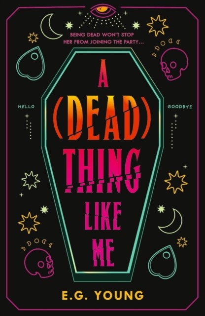 A (Dead) Thing Like Me by E. G. Young (Paperback Book) - Image 2