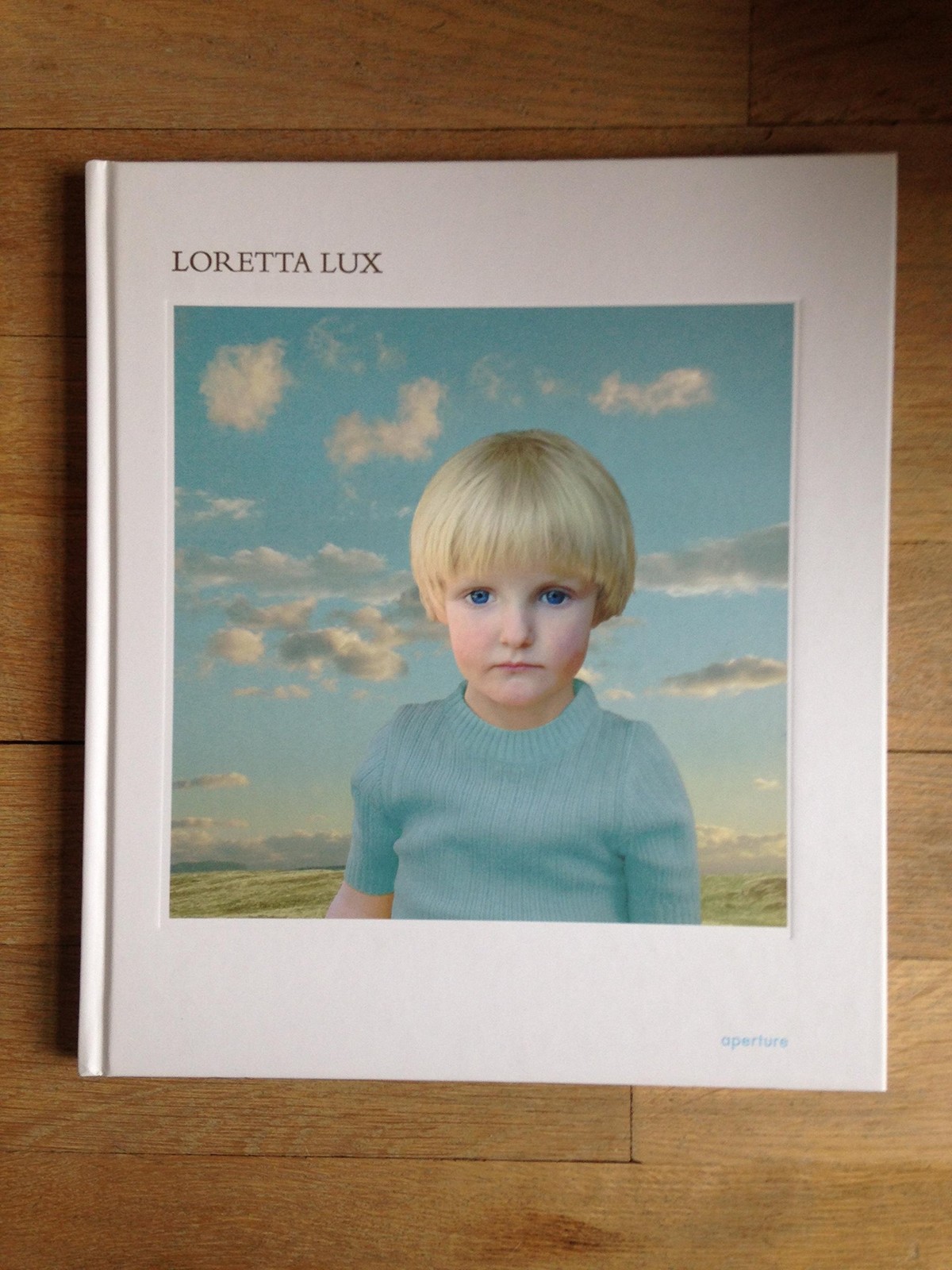 Loretta Lux: - Out of print - Reprint under consideration -,Fran