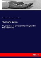 The Early Dawn Elizabeth Rundle Charles