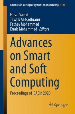 Advances on Smart and Soft Computing - 9789811560477