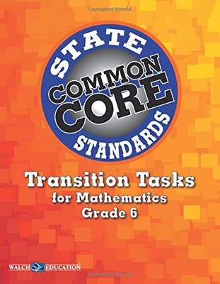 Transition Tasks for Common Core State Standards, Math Grade 6