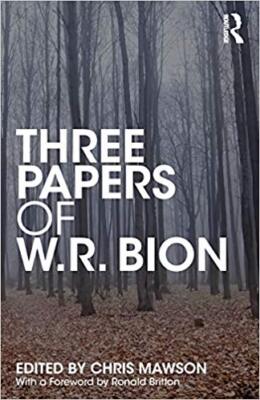 W.R. Bion - Three Papers of - Paperback - 63 - X555z