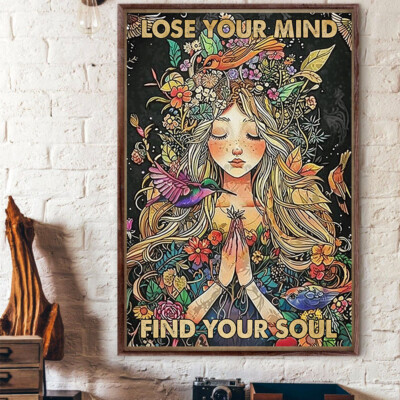 Lose Your Mind Find Your Soul Girl With Flowers And Bird In Head Poster
