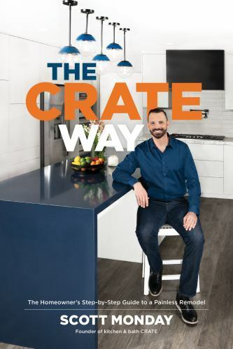 The CRATE Way : The Homeowner's Step-By-Step Guide to a Painless 