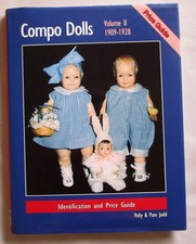 COMPO DOLLS 1909 - 1928 IDENTIFICATION AND PRICE GUIDE - JUDD - 1994