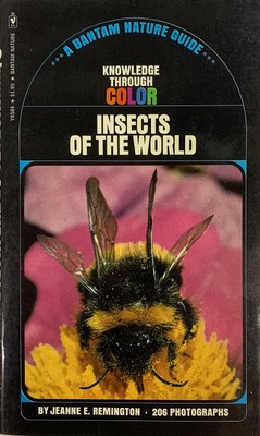 Insects of the World (A Bantam Nature Guide - Knowledge Through Color No 52)