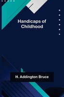 H. Addington Bruce | Handicaps Of Childhood | Taschenbuch | Englisch (2022)