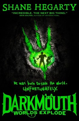 Worlds Explode Book 2 Darkmouth by Shane Hegarty PAPERBACK 9780007545674