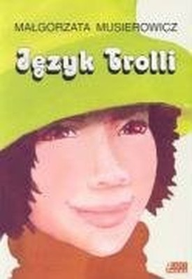 J?zyk Trolli (JE?YCJADA) by Musierowicz, Ma?gorzata Book The Fast Free Shipping