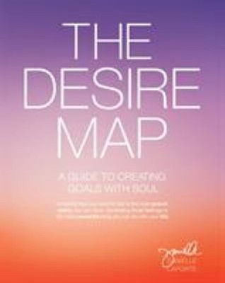 The Desire Map : A Guide to Creating Goals with Soul Paperback Da