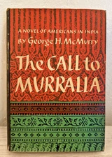 The Call To Murralla Mc Murry  Novel 1960 vtg