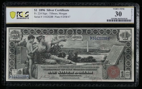 SC 1896 $1 Silver Certificate Fr.224 Educational PCGS 30 (288)
