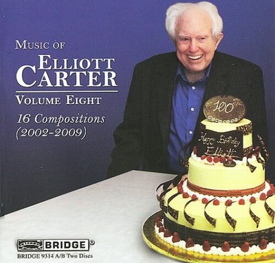 Music of Elliott Carter 8 (16 Compositions 2002-2009) by Elliott Carter