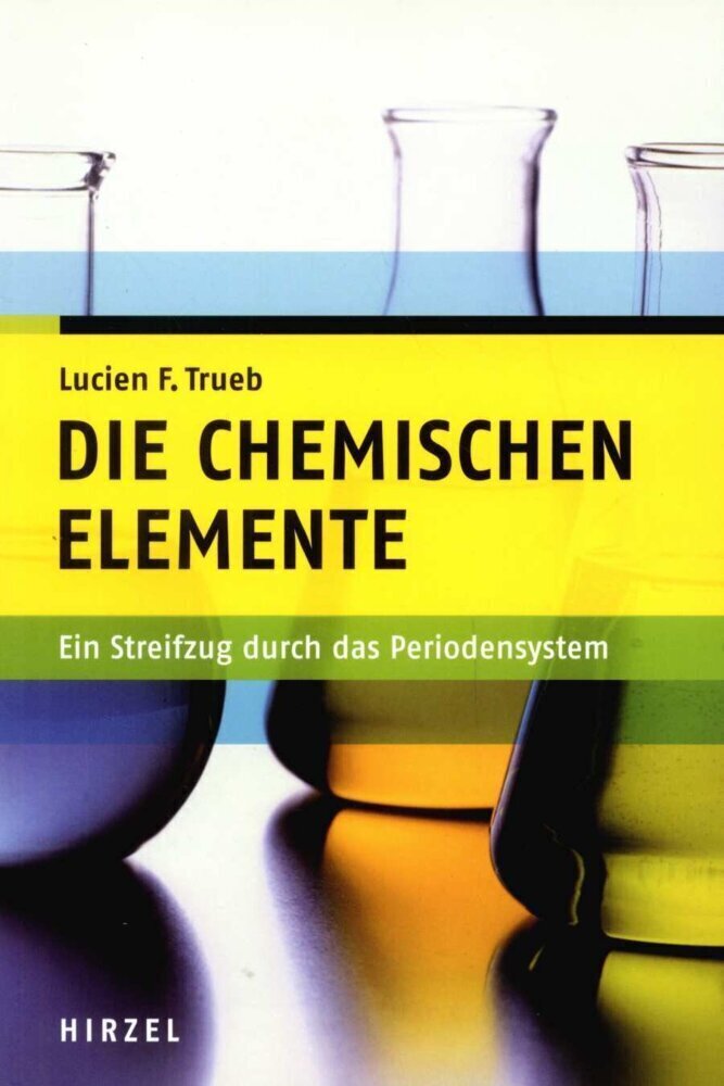 Die Chemischen Elemente | Lucien F. Trueb | Taschenbuch | 408 S. |