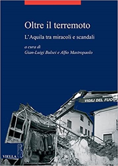 - Oltre il terremoto. L'Aquila tra miracoli e scandali.